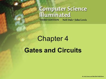 Chapter 4 Gates and Circuits.