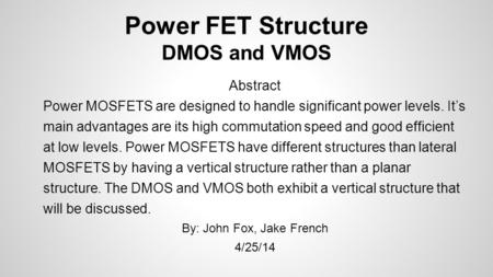 Power FET Structure DMOS and VMOS