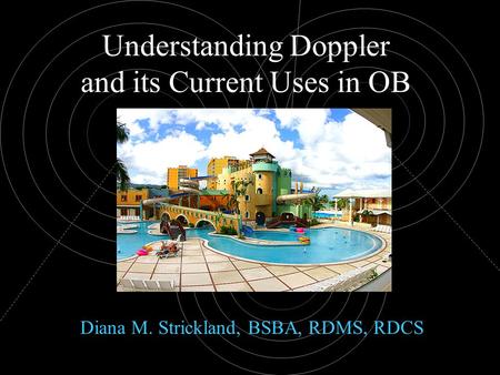 Understanding Doppler and its Current Uses in OB