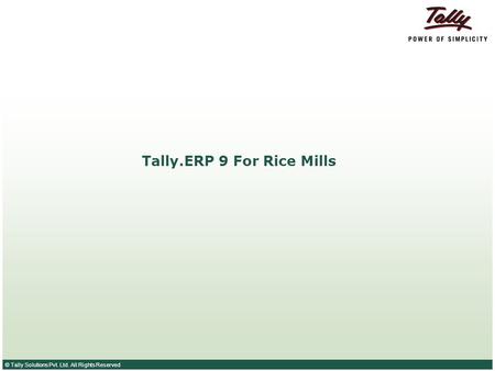 Tally.ERP 9 For Rice Mills