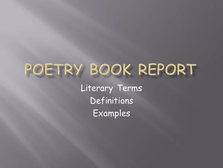 Literary Terms Definitions Examples. The repetition of the same sounds or of the same kinds of sounds at the beginning of words or in stressed syllables.