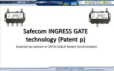 Safecom INGRESS GATE technology (Patent p)