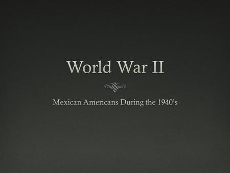 Trouble in Europe-1940-45 Many historians feel that the Second War was just a continuation of the First One. The US was ultimately involved after Japan,