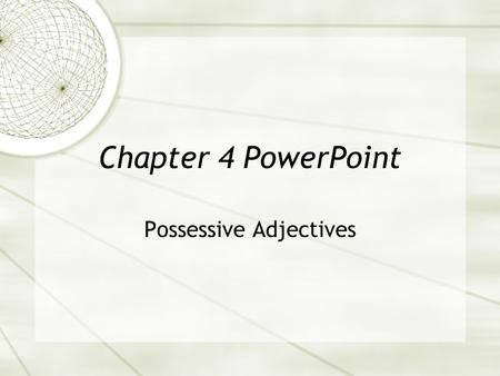 Possessive Adjectives