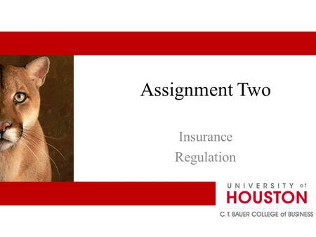 Assignment Two Insurance Regulation. Issues Locus of Regulatory Control – State or Federal The extent of regulation Collaboration among insurers 2 - 2.