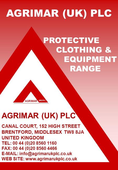 AGRIMAR (UK) PLC AGRIMAR (UK) PLC CANAL COURT, 152 HIGH STREET BRENTFORD, MIDDLESEX TW8 8JA UNITED KINGDOM TEL: 00 44 (0)20 8560 1160 FAX: 00 44 (0)20.