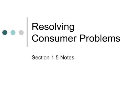 Resolving Consumer Problems