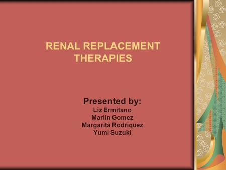 RENAL REPLACEMENT THERAPIES