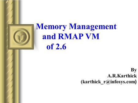 Memory Management and RMAP VM of 2.6 By A.R.Karthick )