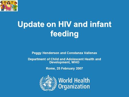 Update on HIV and infant feeding