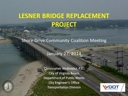 LESNER BRIDGE REPLACEMENT PROJECT