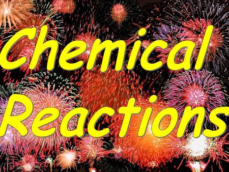 Chemical Reactions.