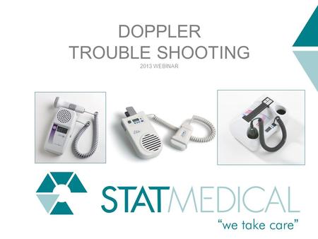 DOPPLER TROUBLE SHOOTING 2013 WEBINAR WEBINAR TECH SUPPORT.