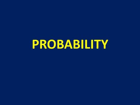 PROBABILITY.