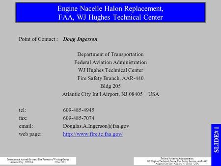 Engine Nacelle Halon Replacement, FAA, WJ Hughes Technical Center