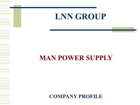 LNN GROUP MAN POWER SUPPLY COMPANY PROFILE