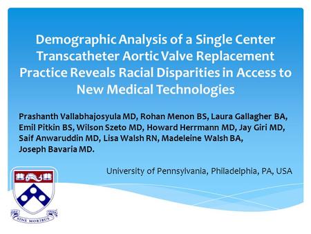 Demographic Analysis of a Single Center Transcatheter Aortic Valve Replacement Practice Reveals Racial Disparities in Access to New Medical Technologies.