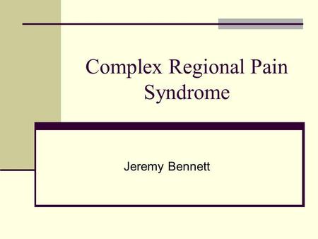 Complex Regional Pain Syndrome