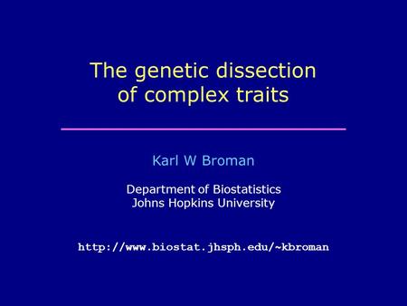 The genetic dissection of complex traits