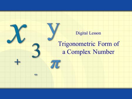 Trigonometric Form of a Complex Number