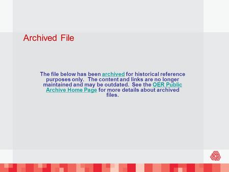 Archived File The file below has been archived for historical reference purposes only. The content and links are no longer maintained and may be outdated.