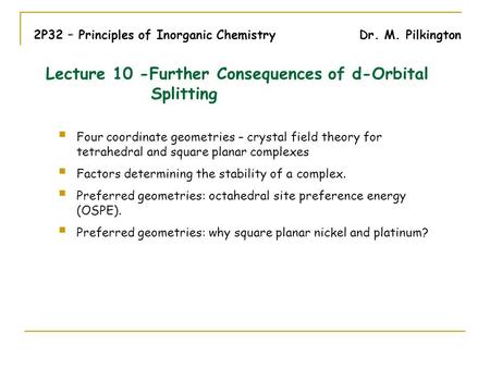 Lecture 10 -Further Consequences of d-Orbital Splitting