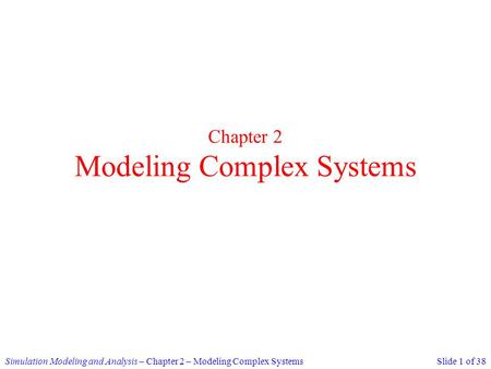 Chapter 2 Modeling Complex Systems