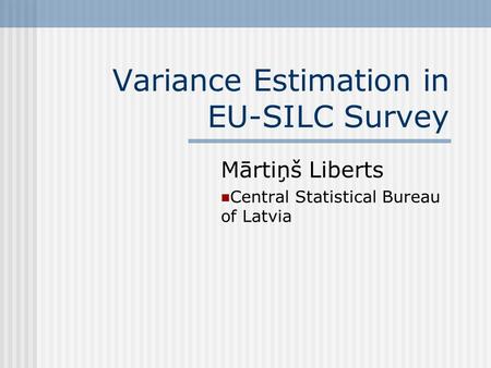 Variance Estimation in EU-SILC Survey