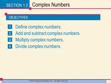 © 2010 Pearson Education, Inc. All rights reserved