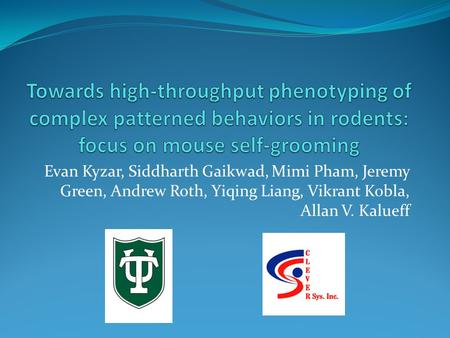 Evan Kyzar, Siddharth Gaikwad, Mimi Pham, Jeremy Green, Andrew Roth, Yiqing Liang, Vikrant Kobla, Allan V. Kalueff.