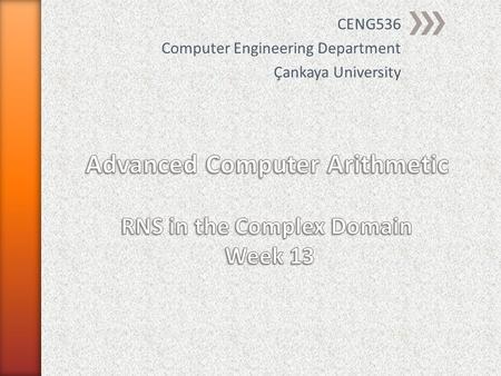 CENG536 Computer Engineering Department Çankaya University.