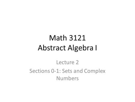 Math 3121 Abstract Algebra I