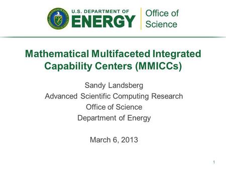 Mathematical Multifaceted Integrated Capability Centers (MMICCs)