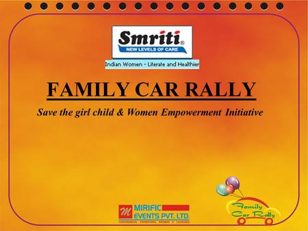 FAMILY CAR RALLY Save the girl child & Women Empowerment Initiative.