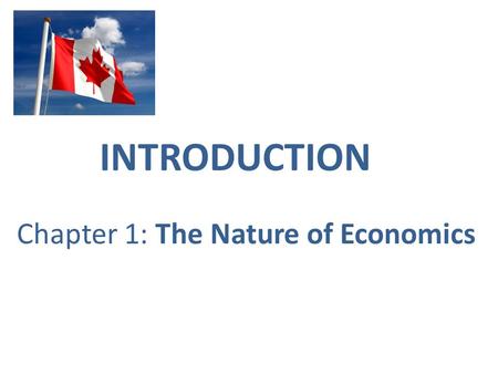 Chapter 1: The Nature of Economics