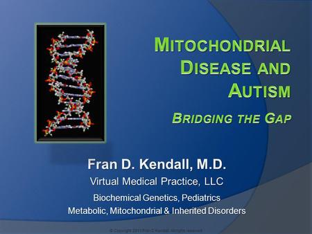 Mitochondrial Disease and Autism Bridging the Gap