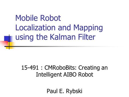 Mobile Robot Localization and Mapping using the Kalman Filter