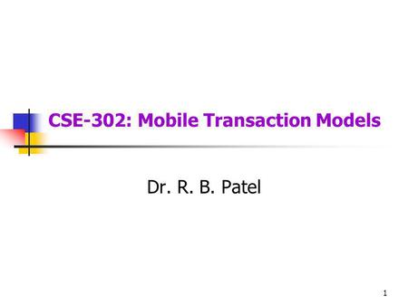 CSE-302: Mobile Transaction Models