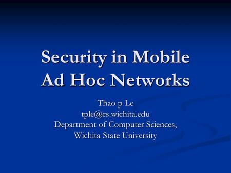 Security in Mobile Ad Hoc Networks