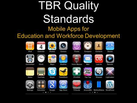 TBR Quality Standards Mobile Apps for Education and Workforce Development.