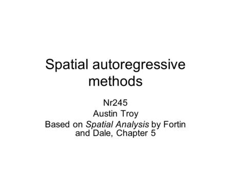 Spatial autoregressive methods