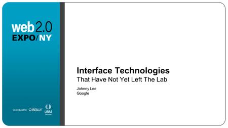 Interface Technologies That Have Not Yet Left The Lab