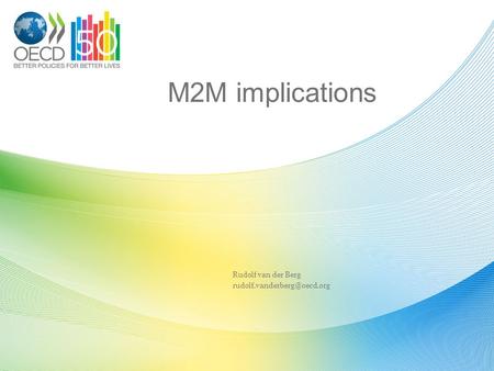 M2M implications Rudolf van der Berg