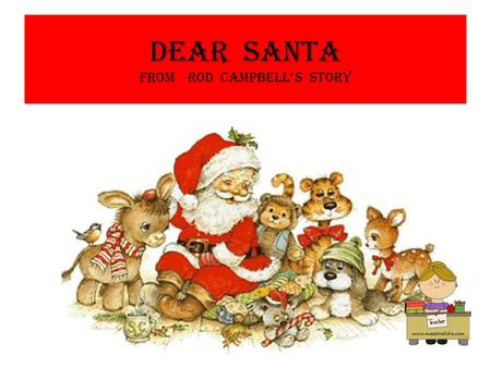 Dear santa from Rod Campbell’ s story