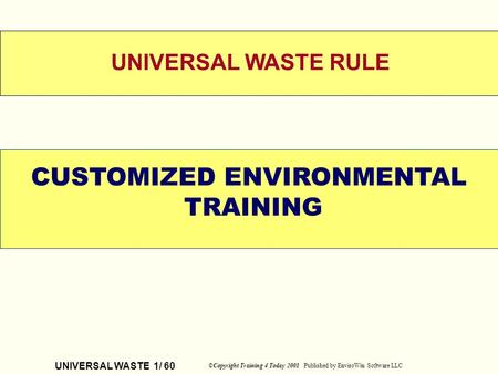 CUSTOMIZED ENVIRONMENTAL