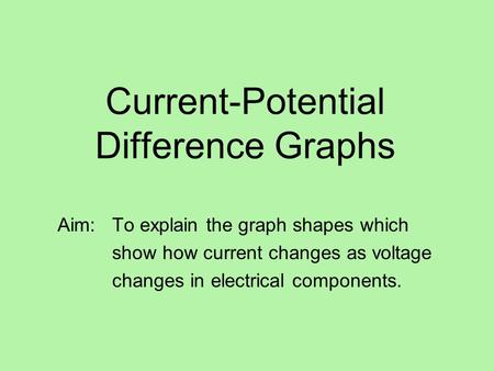 Current-Potential Difference Graphs