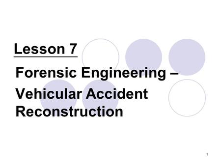 Forensic Engineering – Vehicular Accident Reconstruction