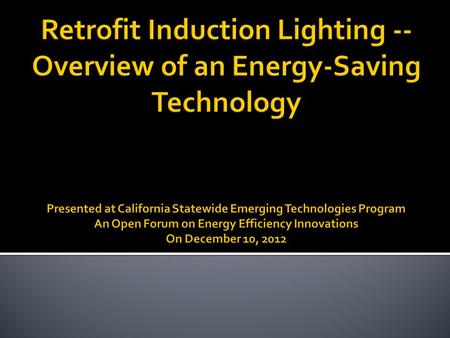 President Parker Lighting, Inc. & Eco Induction Lighting 207 West Beach Avenue Inglewood, CA 90302 Tel: (877) 676 – 1604 Fax: (310) 674 – 3072 Email: