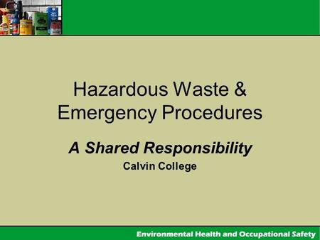 Hazardous Waste & Emergency Procedures