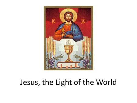 Jesus, the Light of the World